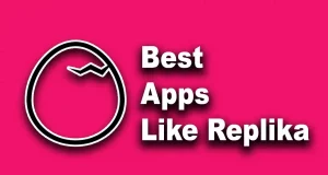 Best Apps Like Replika 2