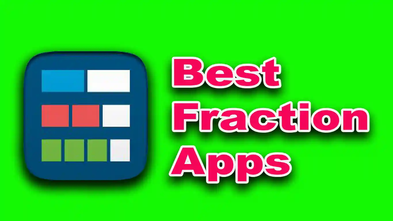 13 Best Fraction Apps To Learn Fractions In Fun Way [2023]