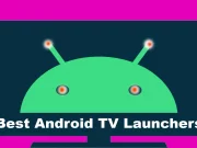 Best Android TV Launchers 9