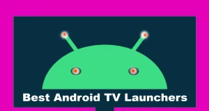 Best Android TV Launchers 9