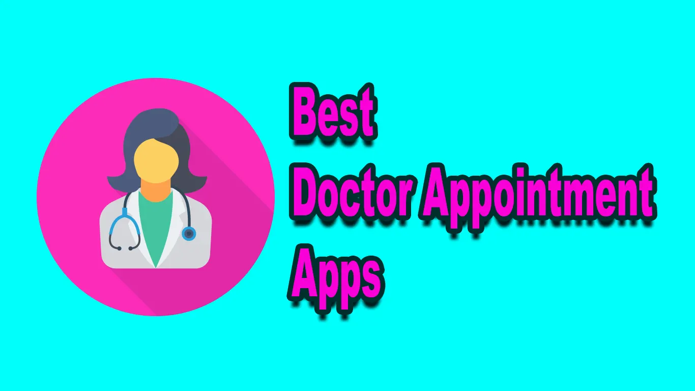 11-best-doctor-appointment-apps-for-a-doctor-care-2022