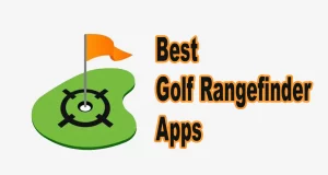 Best Golf Rangefinder Apps