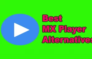 Best MX Player Alternatives 8