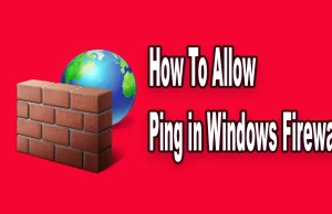 How To Allow Ping in Windows Firewall