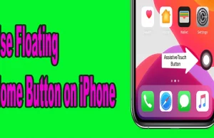 Use Floating Home Button on iPhone