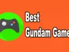 Best Gundam Games