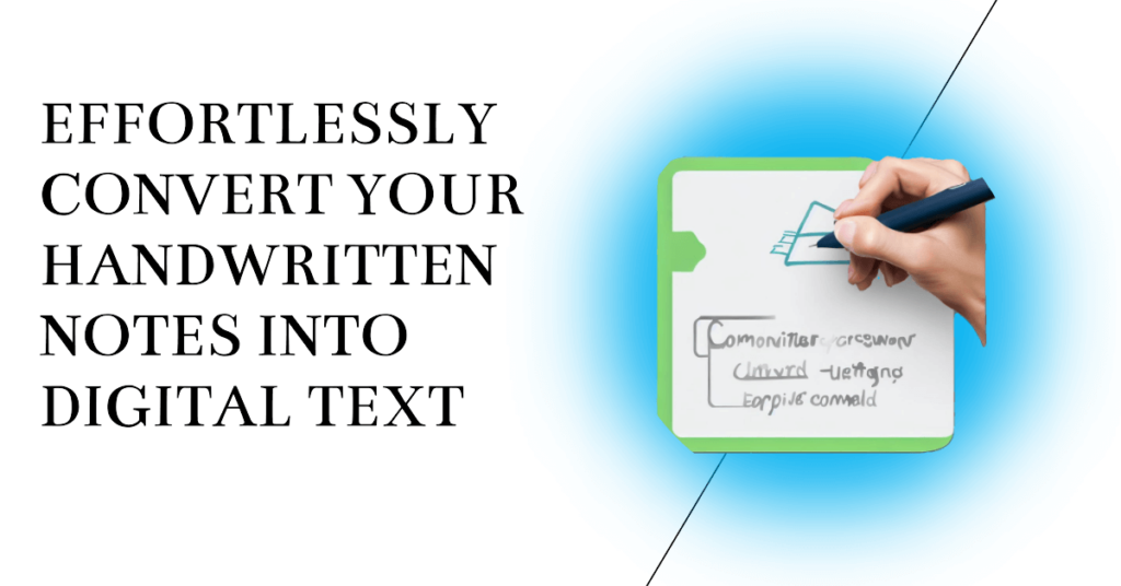 11 Best Handwriting To Text Apps For Your Productivity