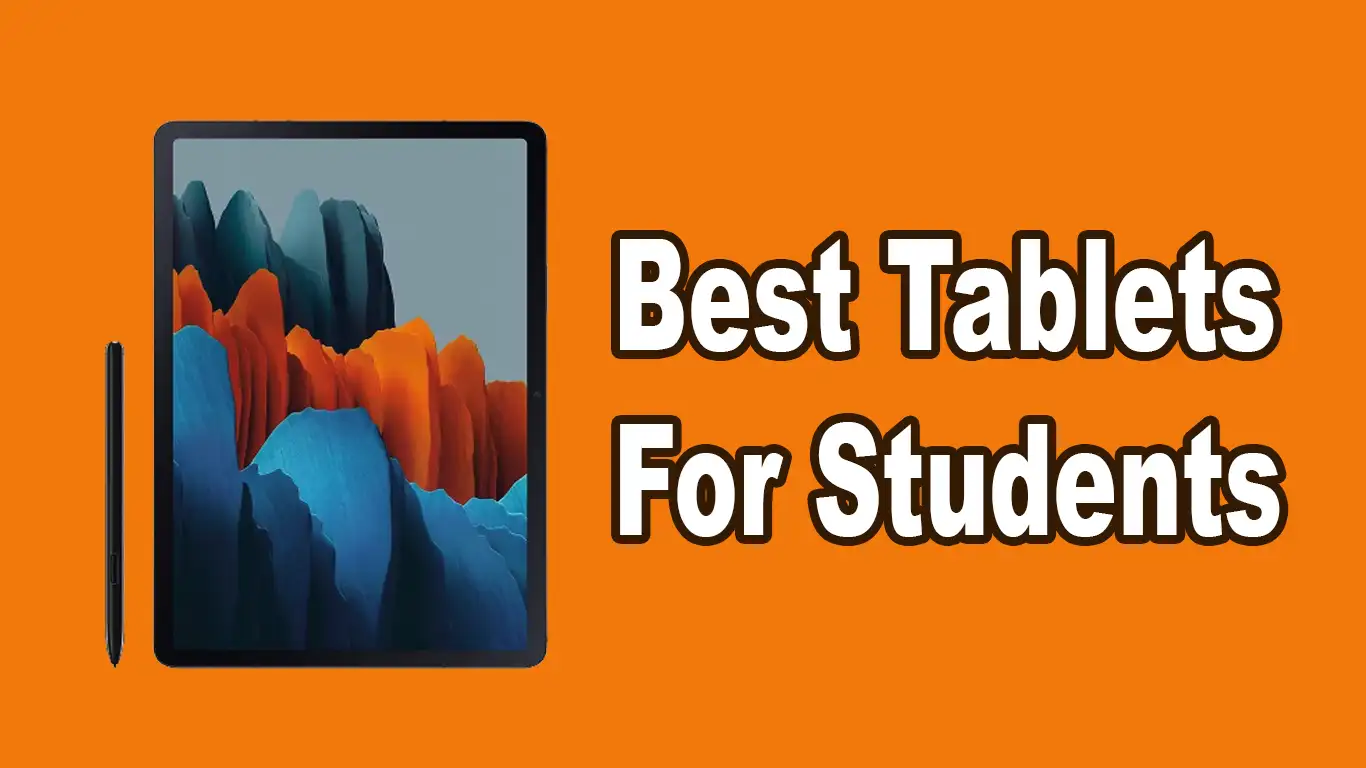 13 Best Tablets For Students in 2022 - Reviewed and Rated