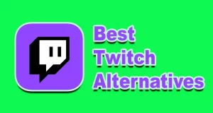 Best Twitch Alternatives