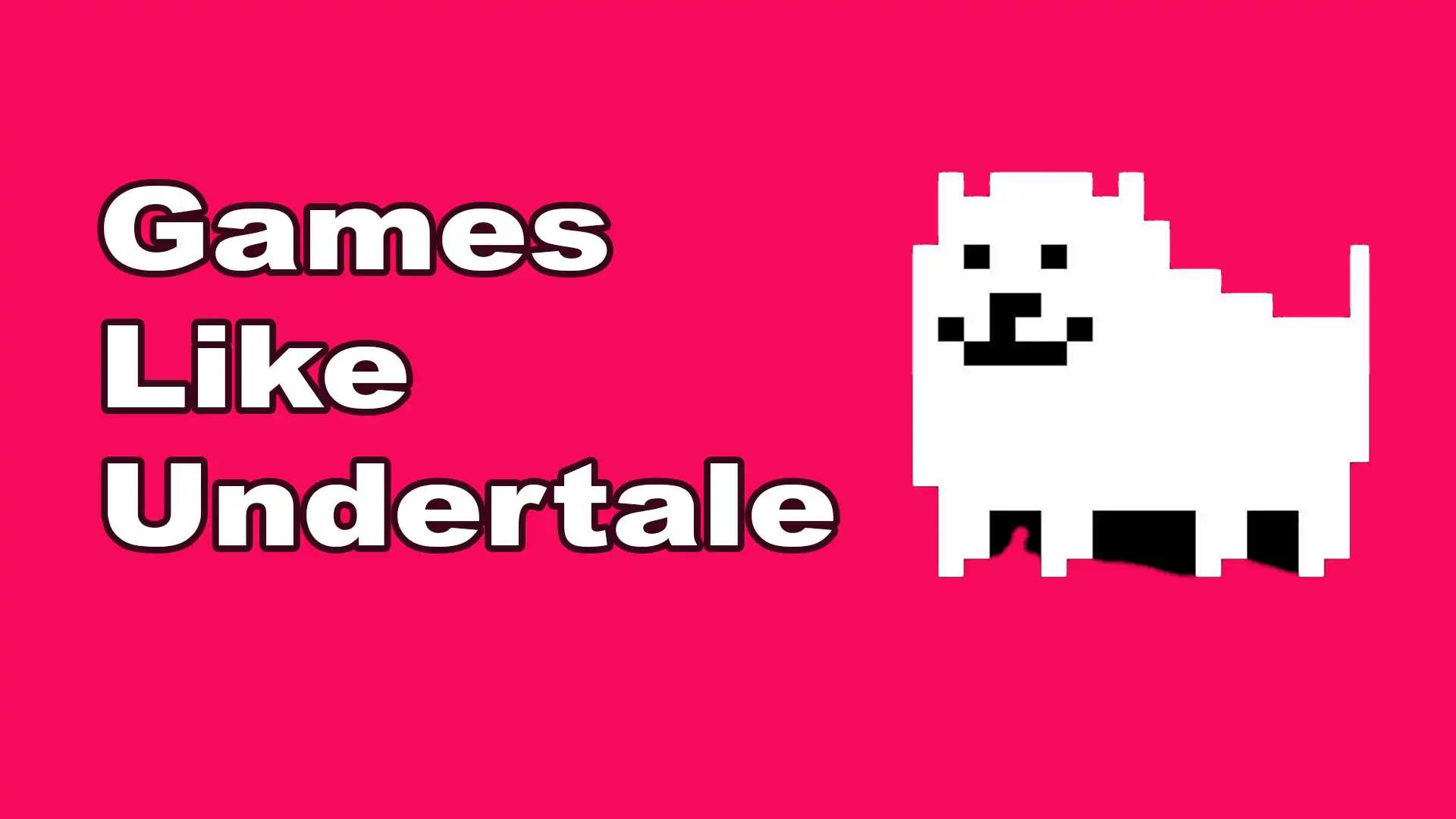 13 Great Games Like Undertale Our Best Choice For 2022