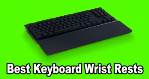 Best Keyboard Wrist Rests featured