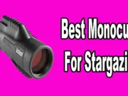 Best Monocular For Stargazing featured