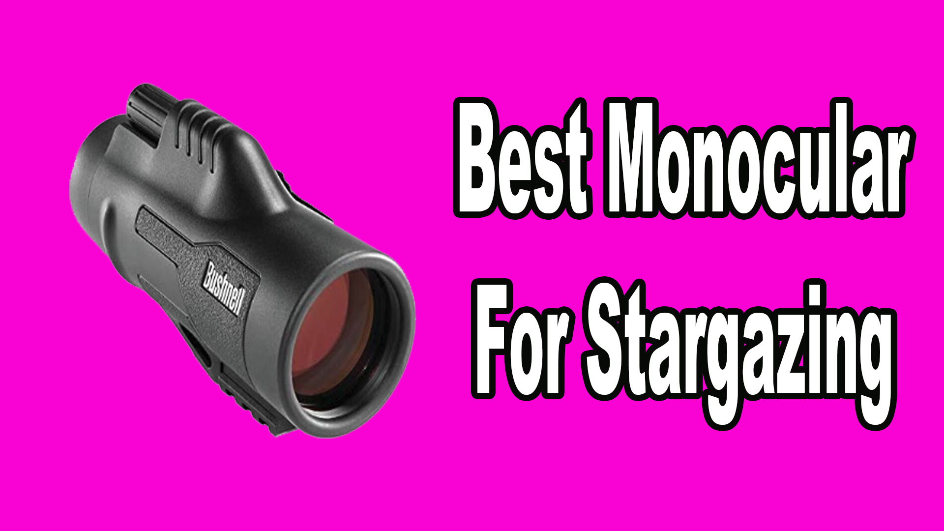 9-best-monocular-for-stargazing-to-buy-in-2022-reviewed