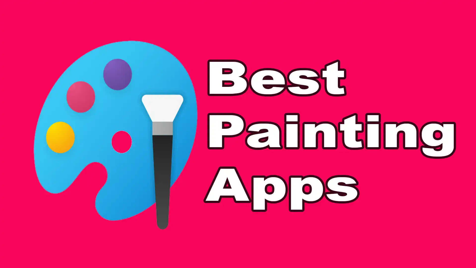 17 Best Painting Apps For Anyone Who Loves To Draw [2022]