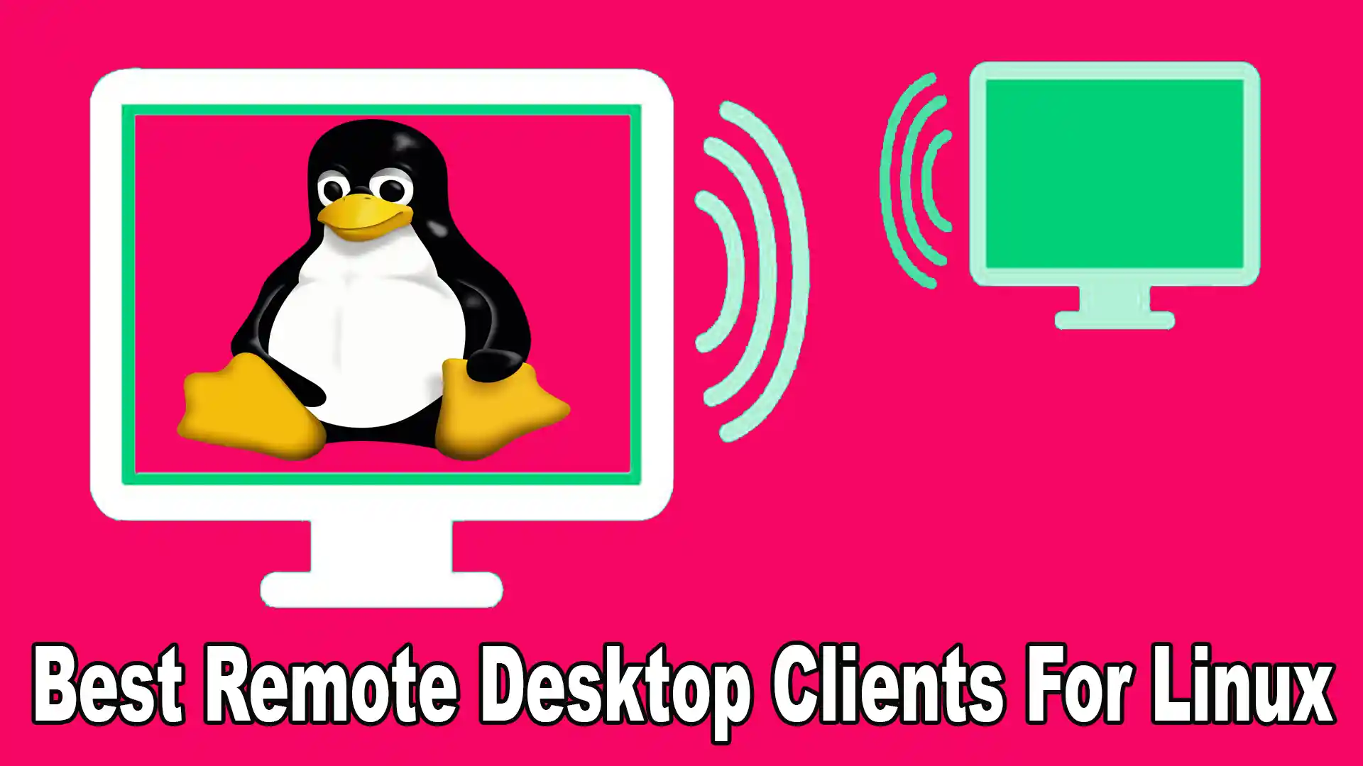 11 Best Remote Desktop Clients For Linux Fast and Secure