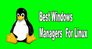 Best Windows Managers For Linux featured