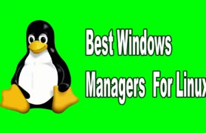 Best Windows Managers For Linux featured