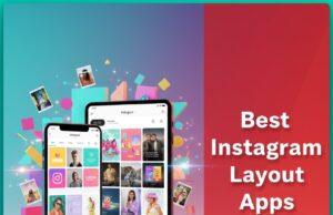 5 Best Instagram Layout Apps To Lets Your Story Stand Out