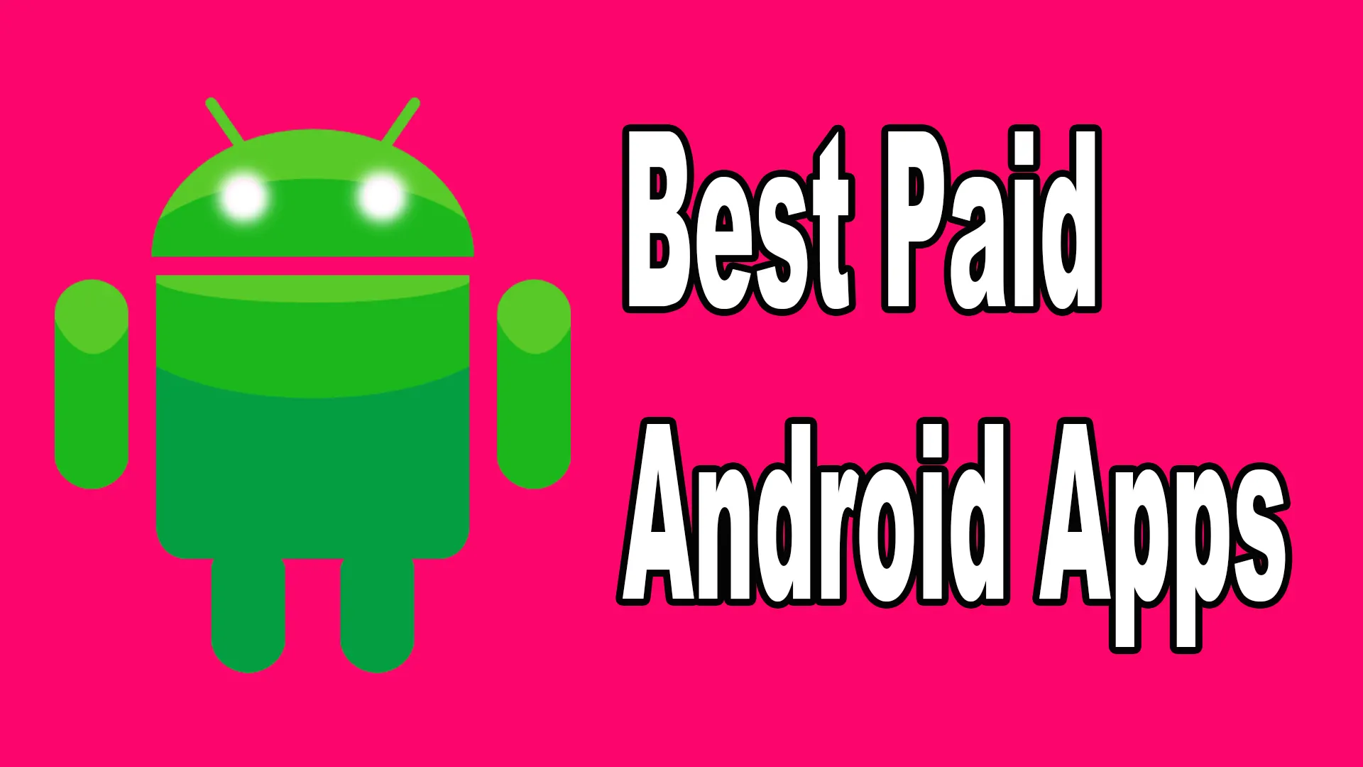 Best Paid Android Apps All Time