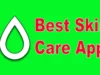 Best Skin Care Apps featured
