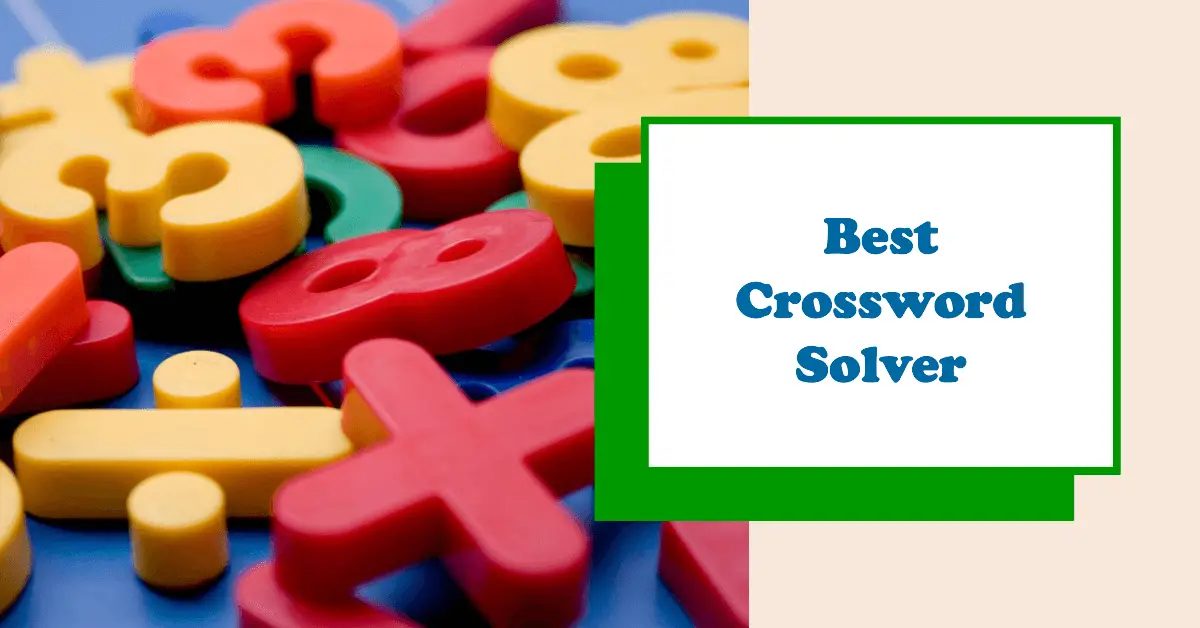 7 Best Crossword Solvers Tool For Every Challenge 2025 7 Best Crossword Solvers Tool For Every Challenge 2025