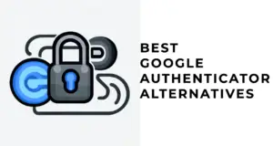 google authenticator alternatives