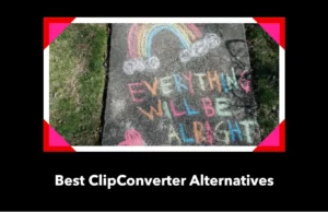 7 Best ClipConverter Alternatives With Cool Features Best ClipConverter Alternatives featured