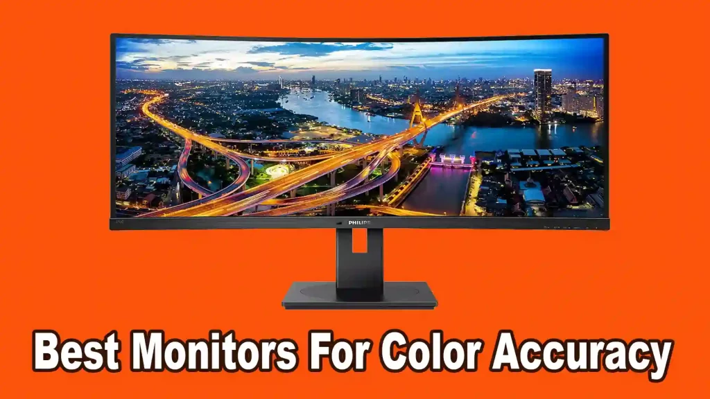 13 Best Monitors For Color Accuracy in 2022 Reviewed