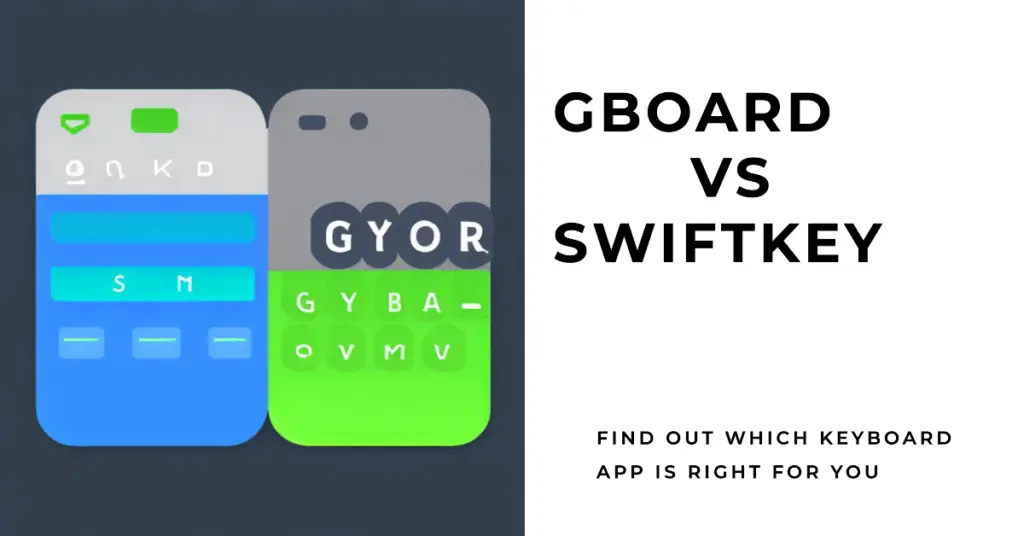 Gboard vs Swiftkey 