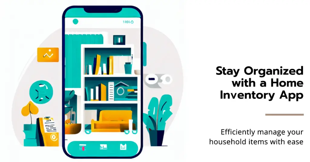 How to Effectively Use a Home Inventory App (1)