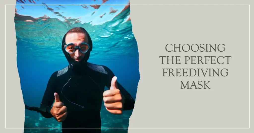 Key Factors to Consider When Choosing a Freediving Mask