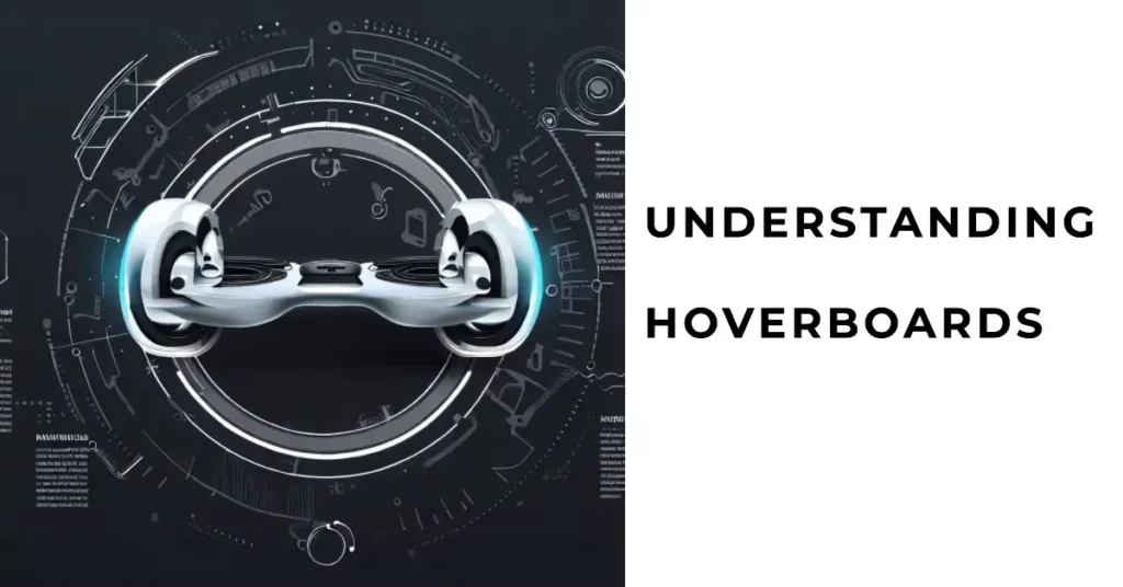 Understanding Hoverboards