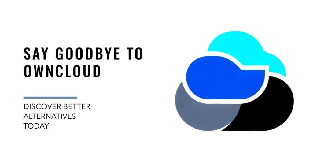 Why Look for OwnCloud Alternatives