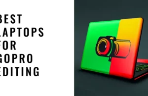 best laptops for gopro editing featured