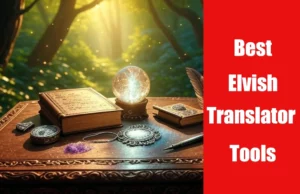 7 Top Elvish Translator Tools To Unlock the Magic of Elvish Elvish Translator Tools featured image new