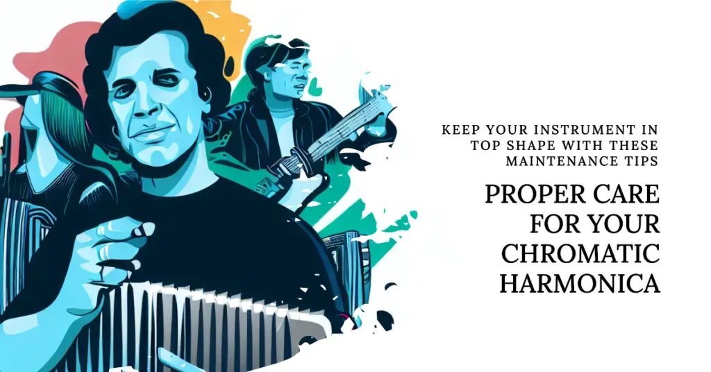 How To Care for Your Chromatic Harmonica