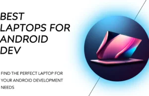 best laptops for android development featured