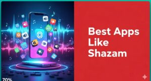 Best Apps Like Shazam - Find Your Next Favorite Song