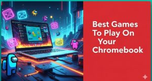 Best Games To Play On Your Chromebook featured image