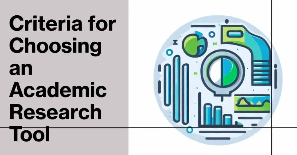 Criteria for Choosing an Academic Research Tool (1)