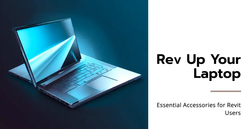 Laptop Accessories for Revit Users (1)