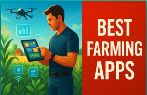 7 Top Farming Apps To Transform Your Farming Operations Top Farming Apps To Transform Your Farming Operations