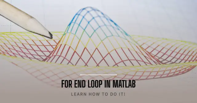 Mastering The For Loop in MATLAB - A Comprehensive Guide
