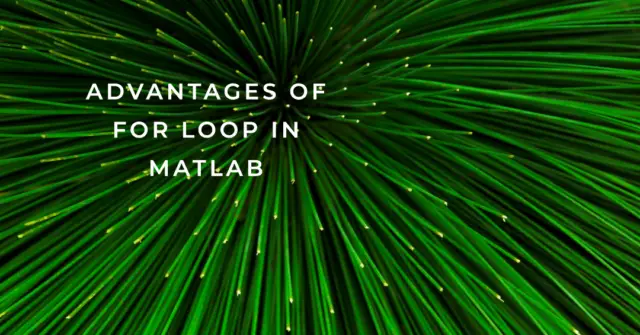 Mastering The For Loop in MATLAB - A Comprehensive Guide