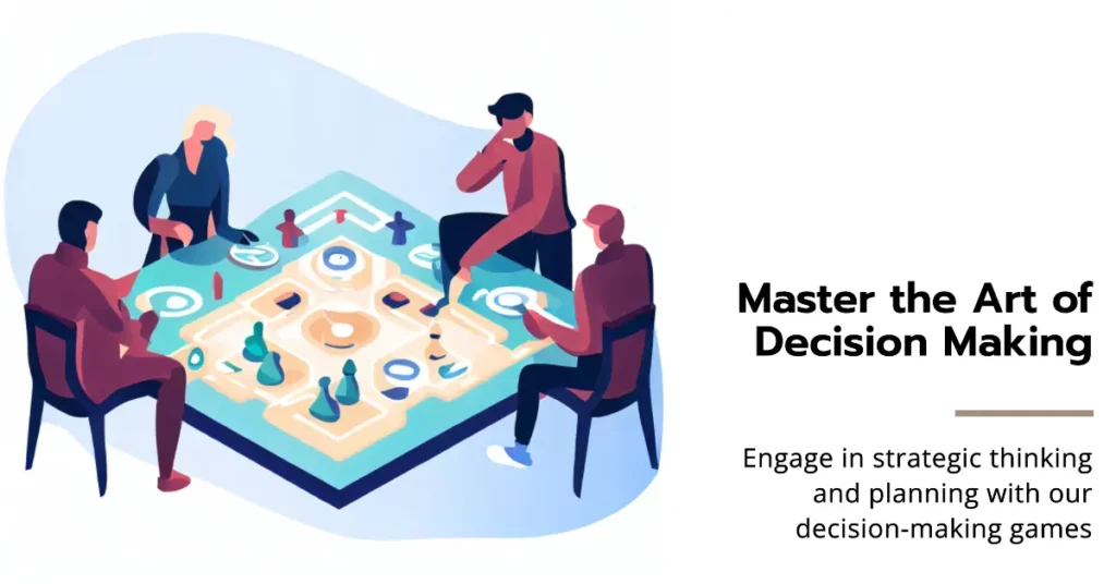 Best Practices For Using Decision Making Games