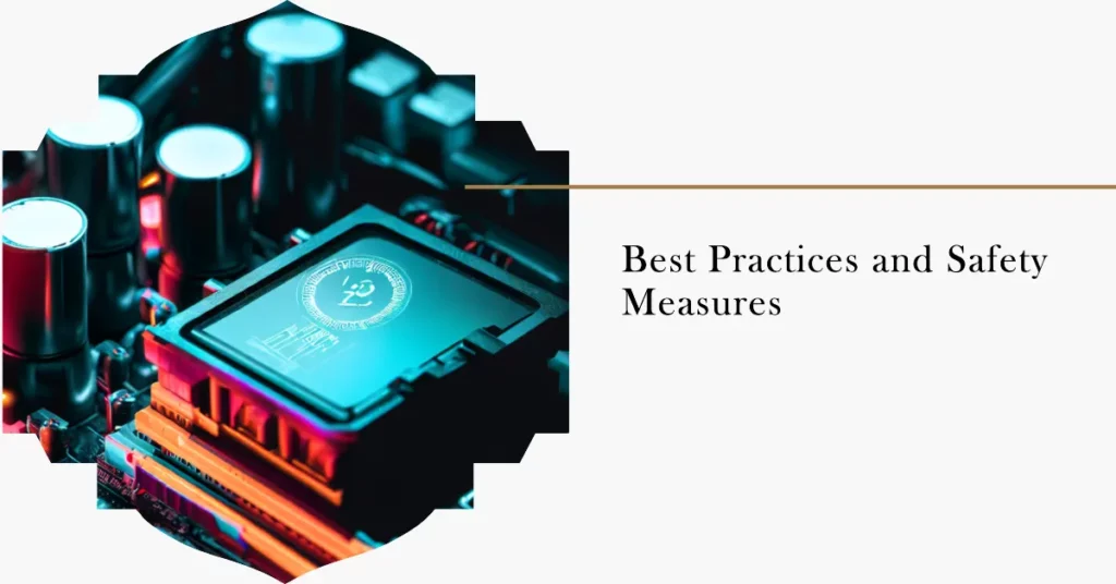Best Practices and Safety Measures