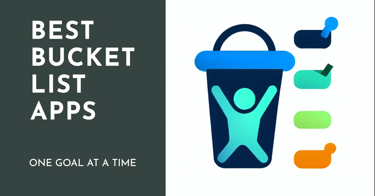 9 Best Bucket List Apps To Achieve Your Lifetime Goals[2023]