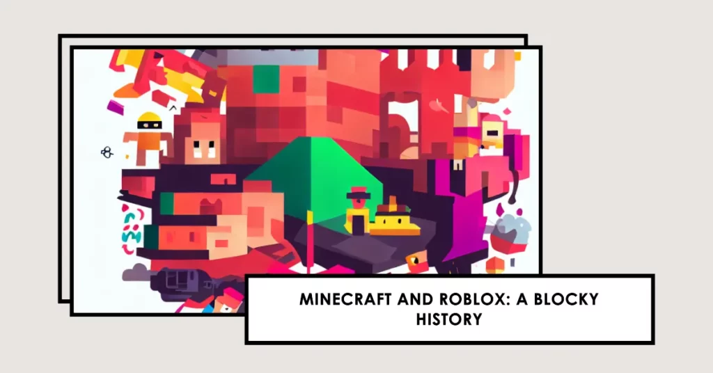 Minecraft vs Roblox - Unleashing Creativity and Adventure