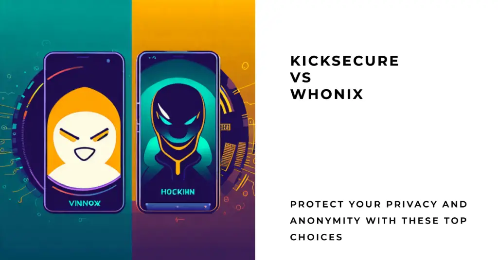 Kicksecure vs Whonix