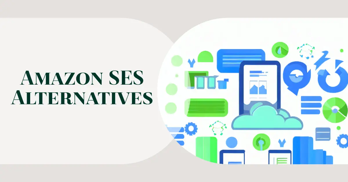 11 Amazon SES Alternatives To Find Your Perfect Fit [2023]